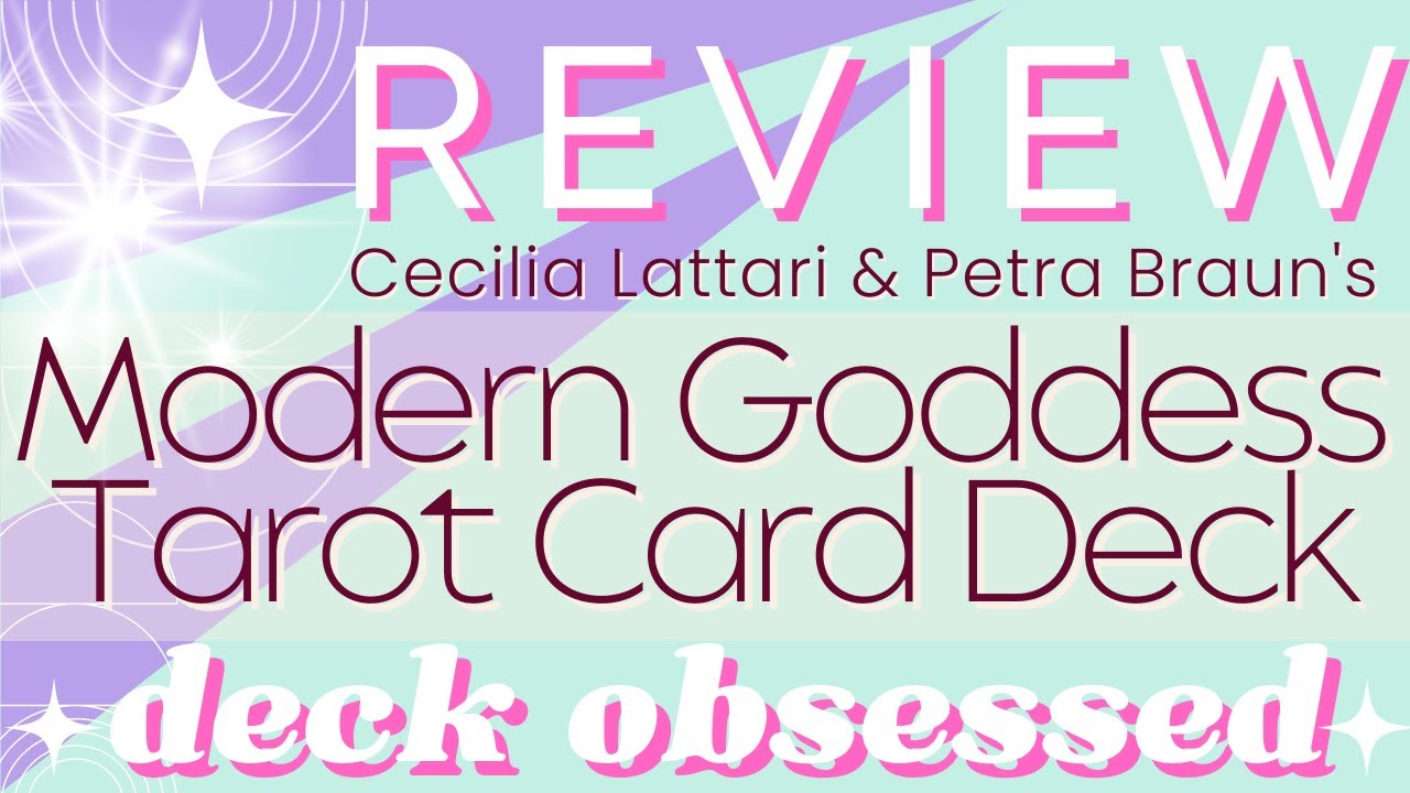 Review: Modern Goddess Tarot; Cecilia Lattari Connects Ancient Goddesses to Modern Iconic Women