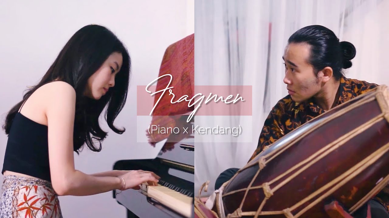 Fragmen (Piano x Kendang) by Akina Selena and Entrata Talenta