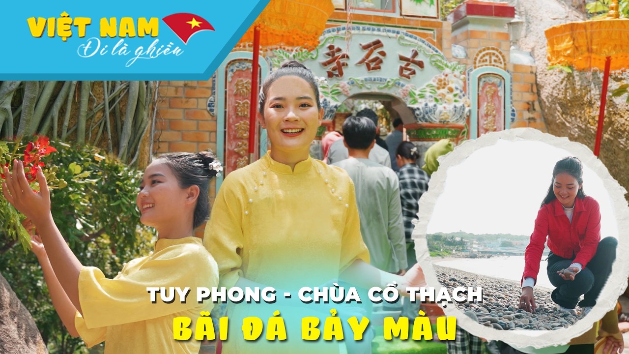 Khám phá Cổ Thạch Tự trong hang và bãi biển đá 7 màu tại biển Tuy Phong | VIỆT NAM ĐI LÀ GHIỀN