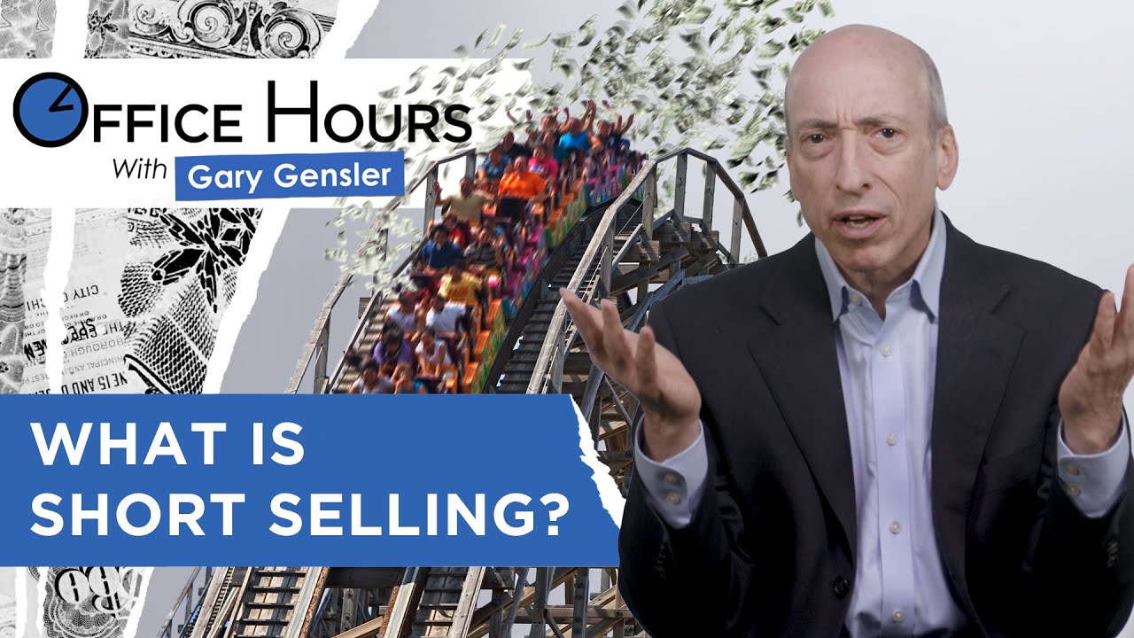 What is Short Selling | Office Hours with Gary Gensler