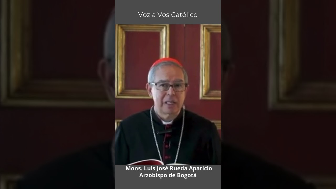#reflexion del #evangeliodehoy por el Cardenal Luis Jos&eacute; Rueda Aparicio, Arzobispo de Bogot&aacute;