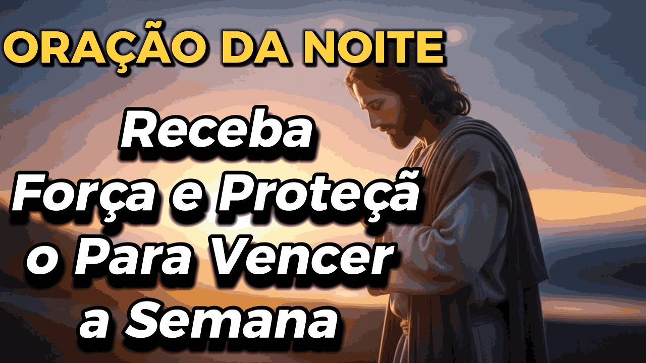 Oração Poderosa Contra Inveja e Cansaço