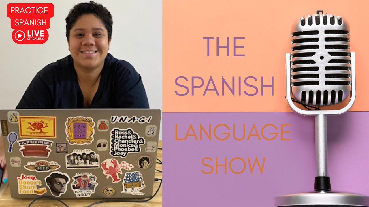 The Spanish Lanuage Show Ep.9