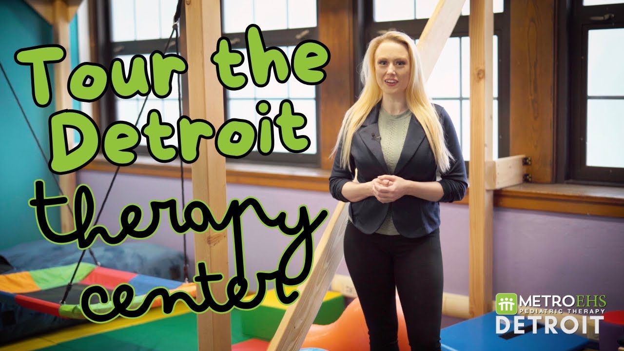 Tour our DETROIT Pediatric Therapy Center!
