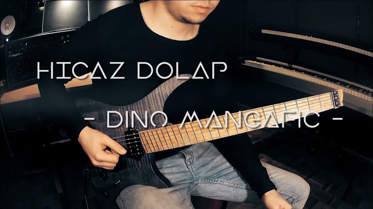 Dino Mangafic - HICAZ DOLAP