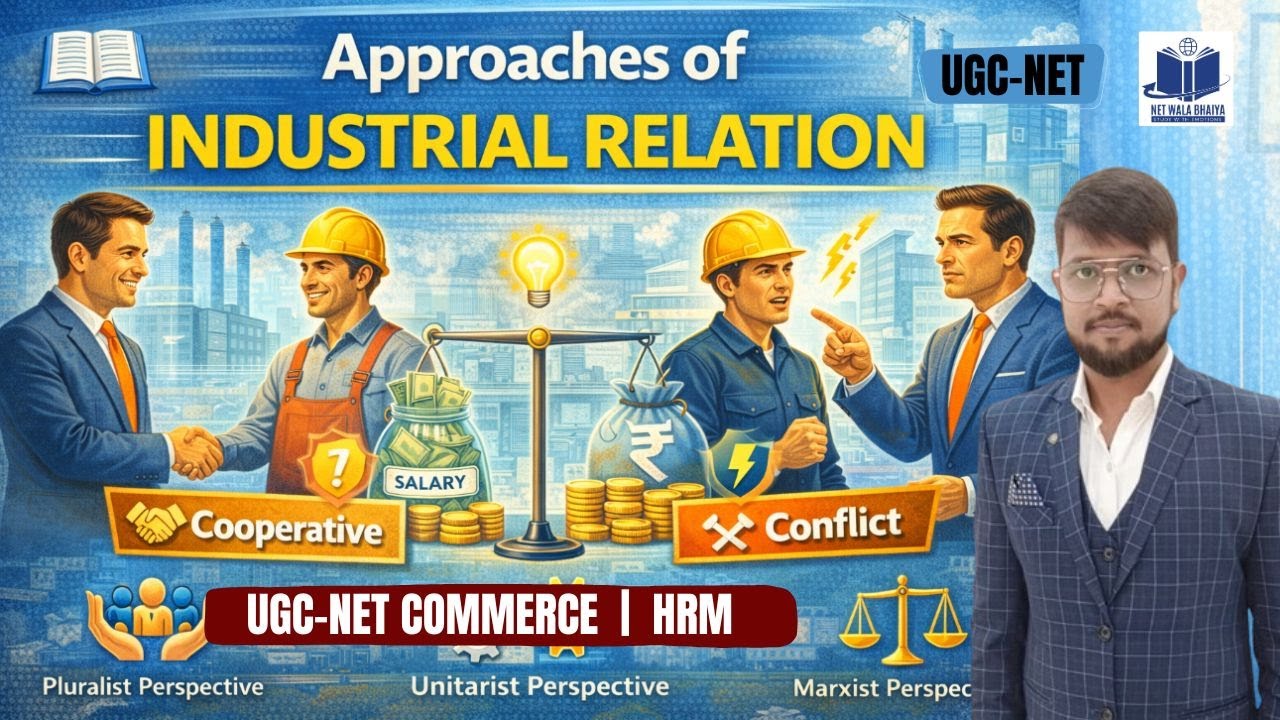 Approaches of Industrial Relations |  UGC NET Commerce  HRM | By NetWalaBhaiya