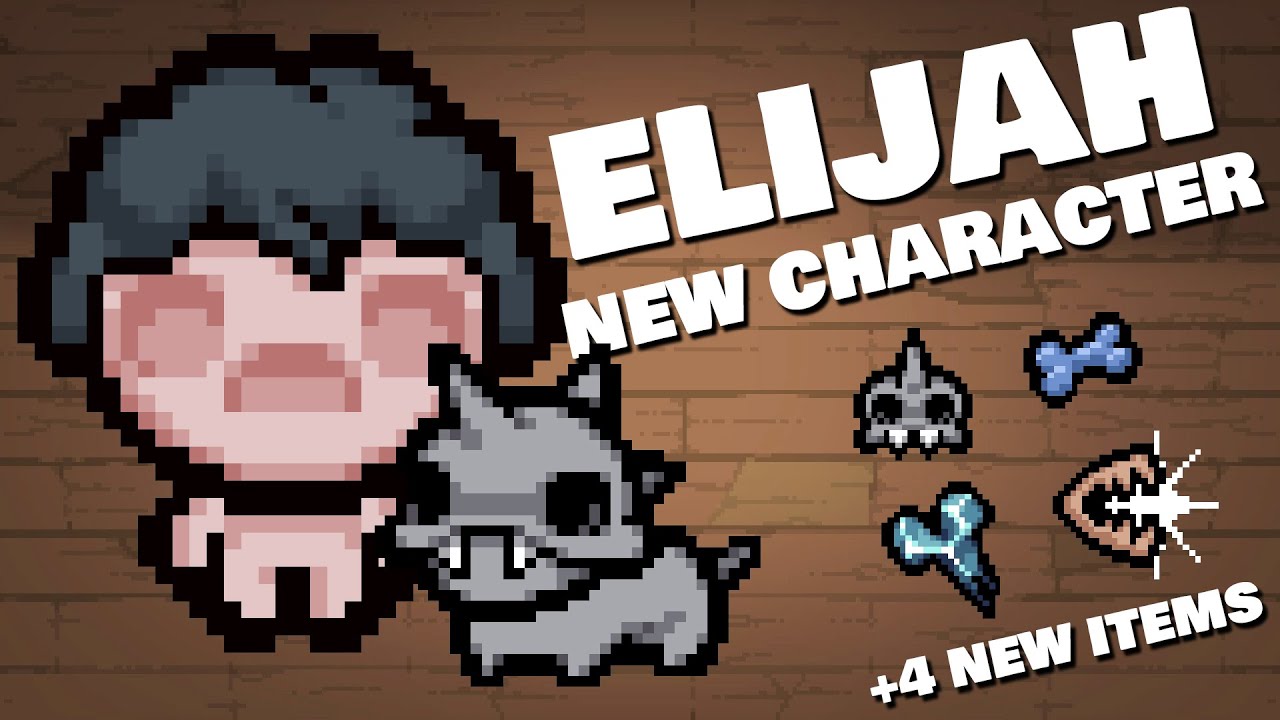 Elijah - New Modded Character! - The Binding of Isaac Repentance