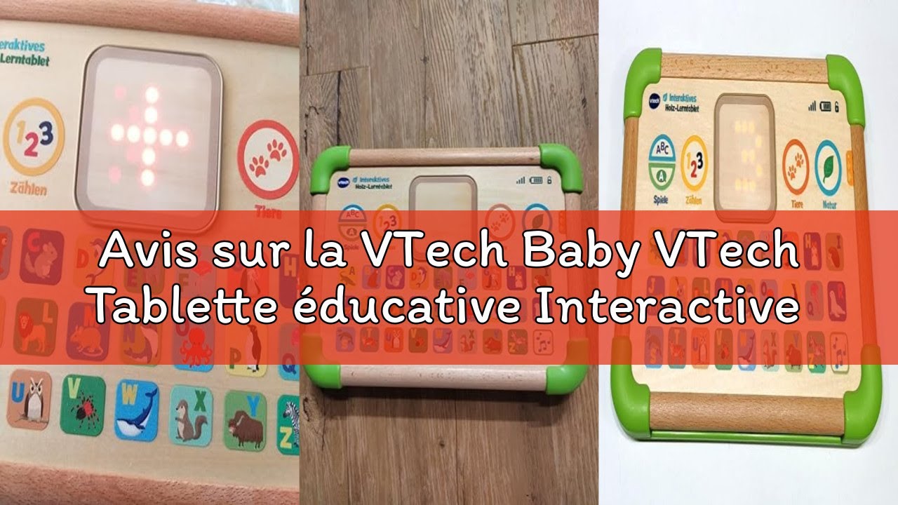 Avis sur la VTech Baby VTech Tablette éducative Interactive pour bébé - en Bois certifié FSC® - Surf