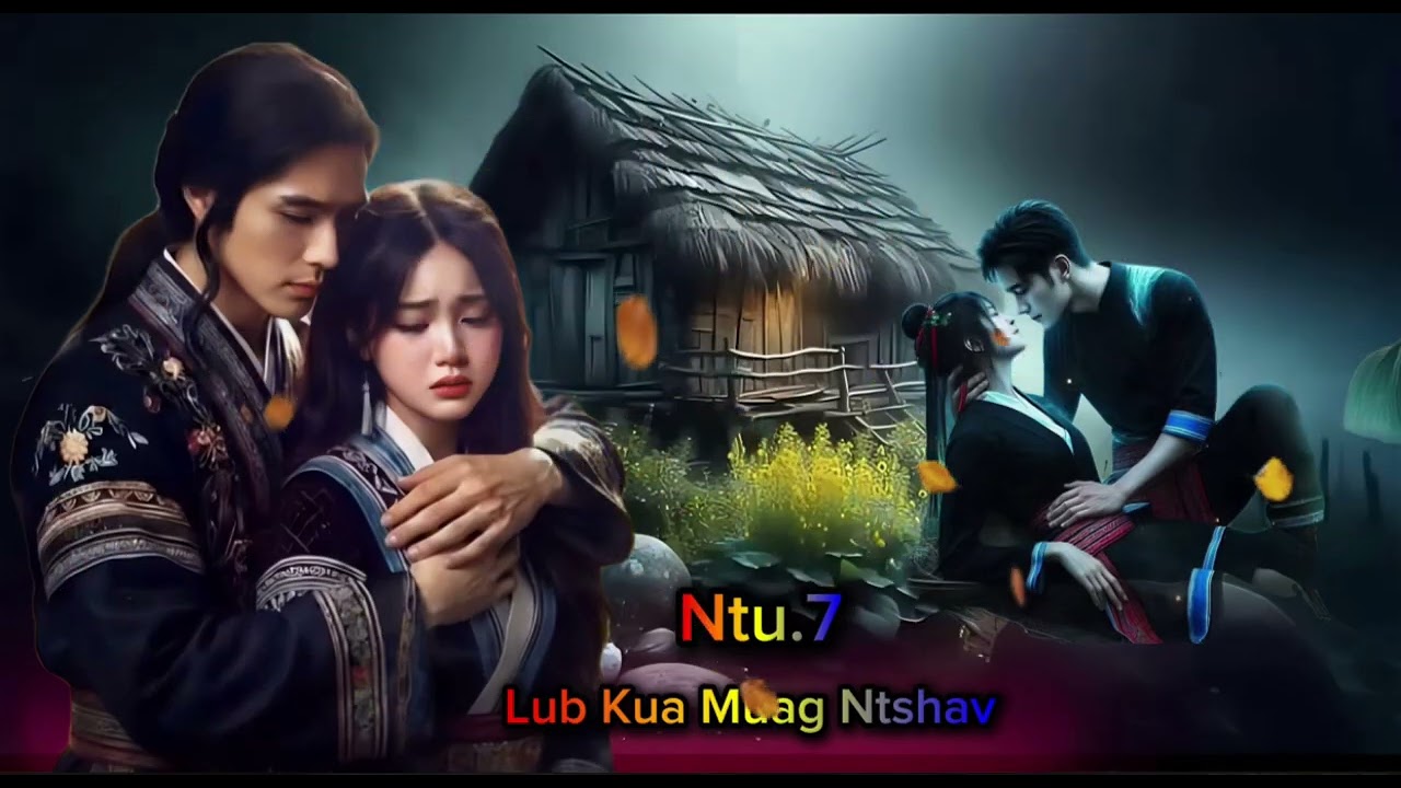 Dab neeg lub kua muag ntshav (ntu.7)
