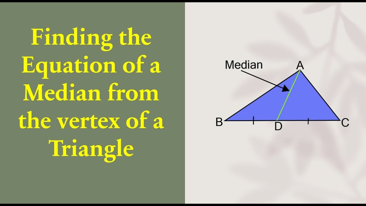 Finding the Equation of a Median in a Triangle | Step-by-Step Guide