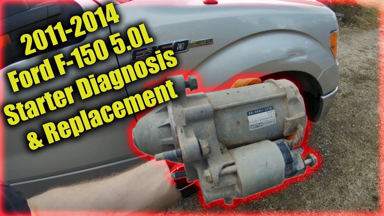 2011-2014 Ford F-150 5.0L Starter Diagnosis & Replacement