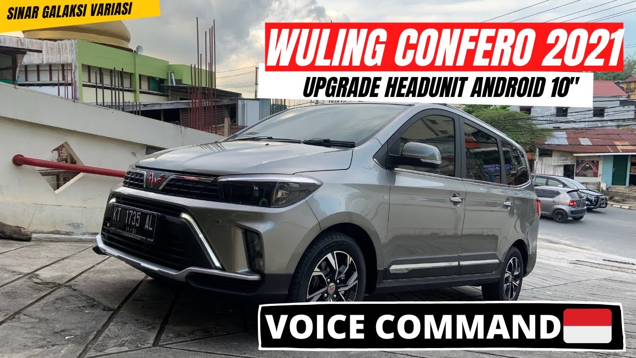 MODIFIKASI HEADUNIT ANDROID WULING CONFERO 2021 | SINAR GALAKSI VARIASI