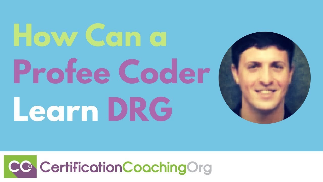 How Can a Profee Coder Learn DRG