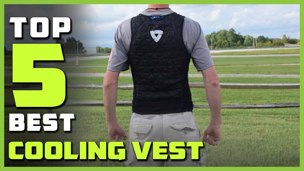 Best Cooling Vest for Men & Women in 2023 - Top 5 Review