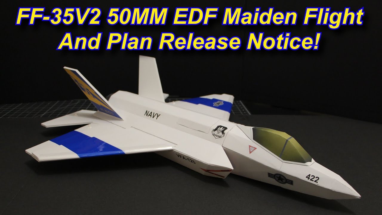 FF-35V2 50mm EDF Maiden and Plan Release Notice