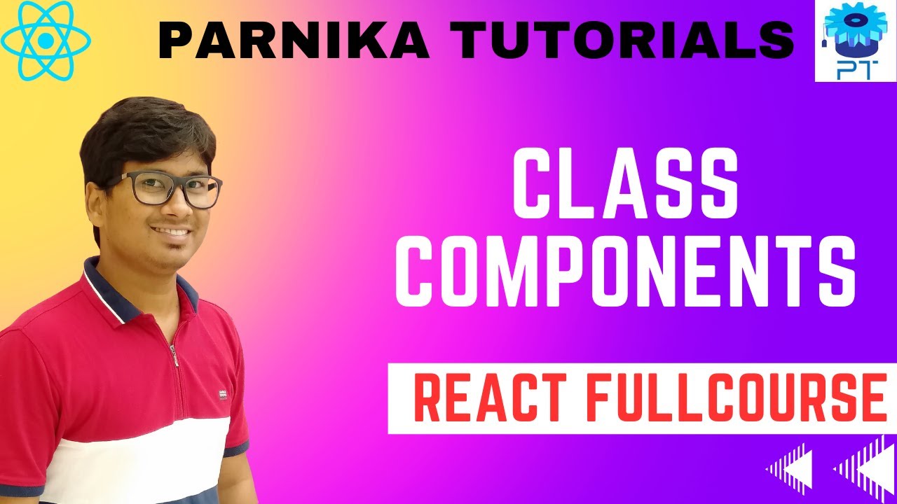 Class Component in React | Component in React | React Course For Beginners