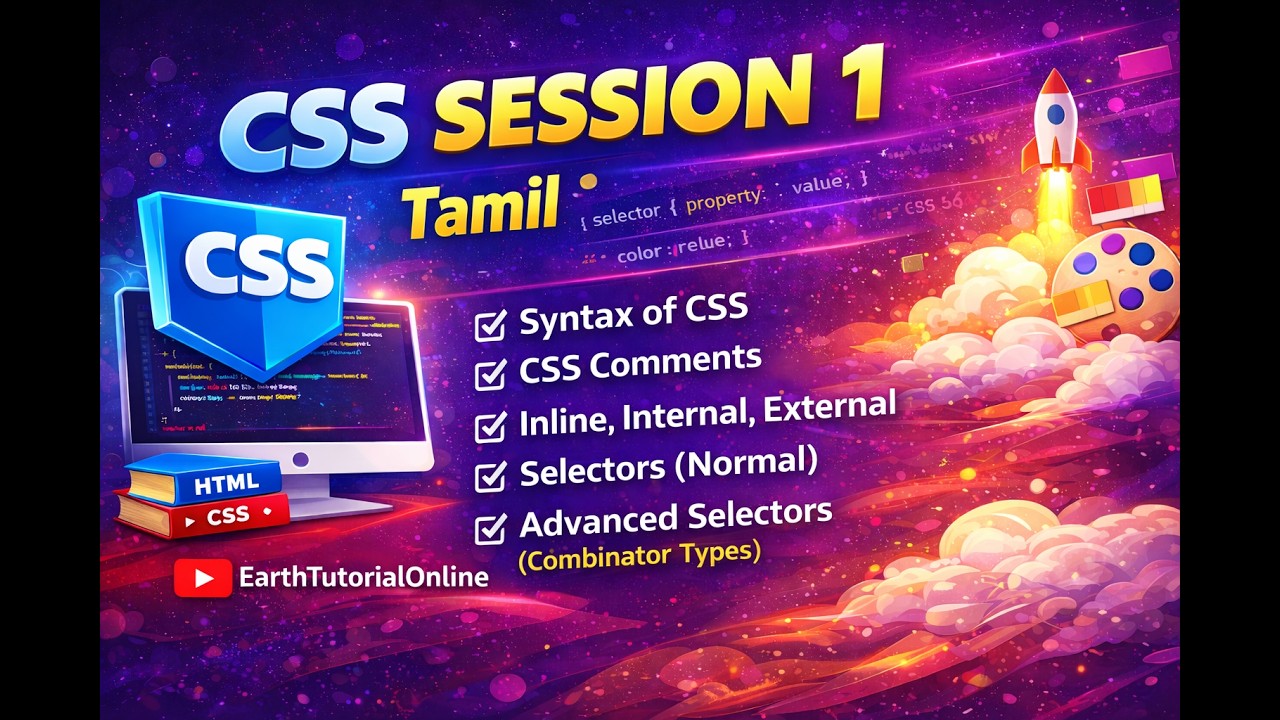 CSS - Session 1  Tamil | CSS Syntax | Comments|  Inline | Internal | External | Selectors and Types.