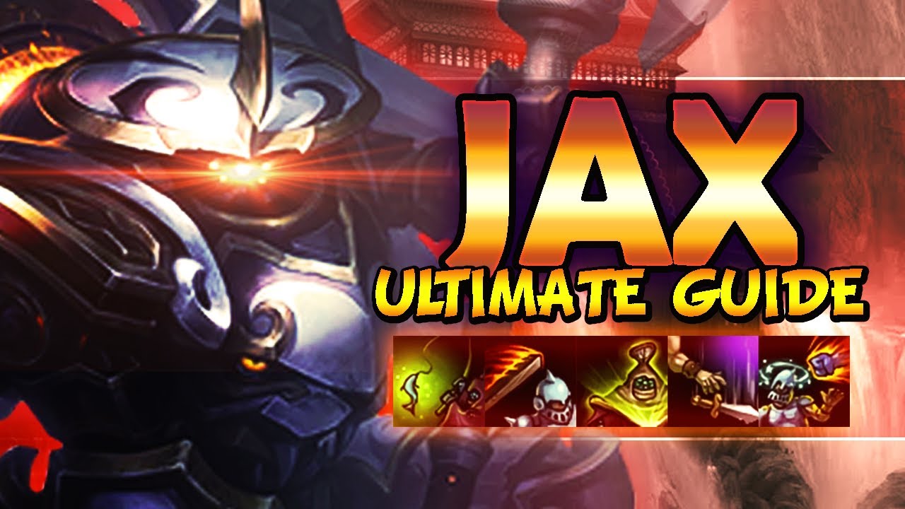 JAX ULTIMATE GUIDE [IN-DEPTH] SEASON 10 | Best Combos, Best Builds, Best Tips - League Of Legends