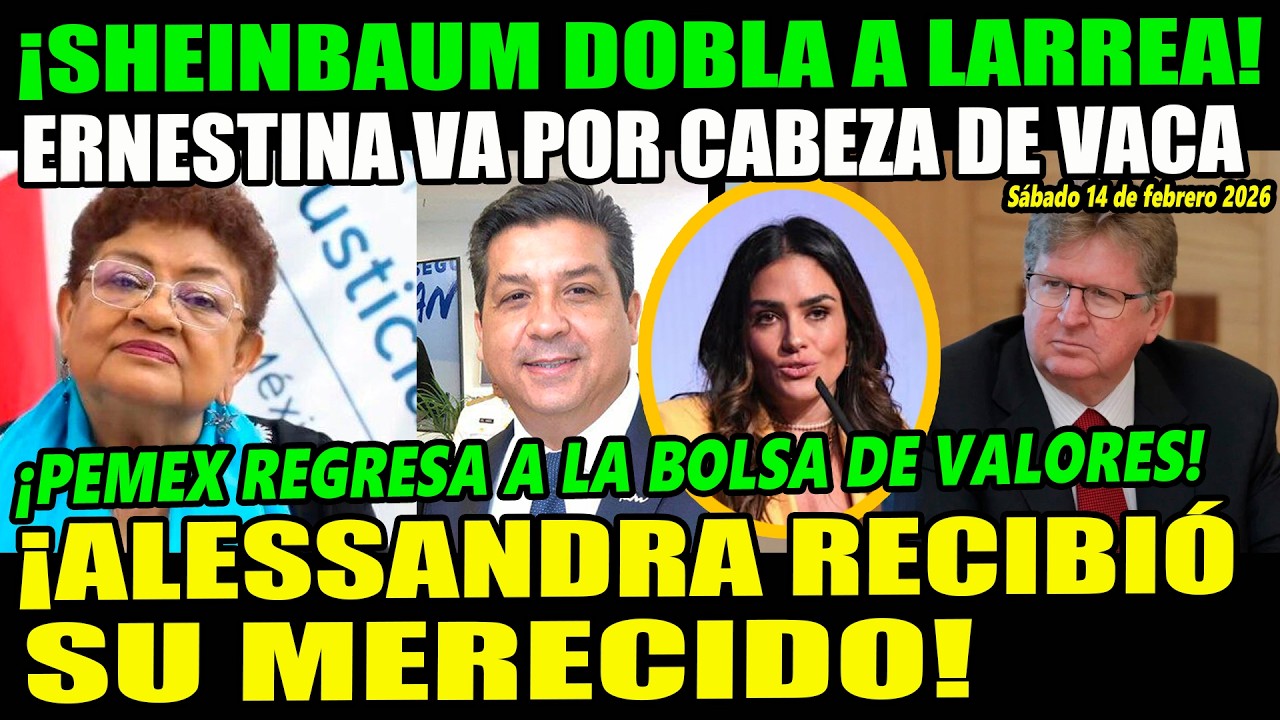 ¡Sheinbaum dobla a los Larrea! Ernestina Godoy contra Cabeza de Vaca ¡Alcaldesa zurrada!
