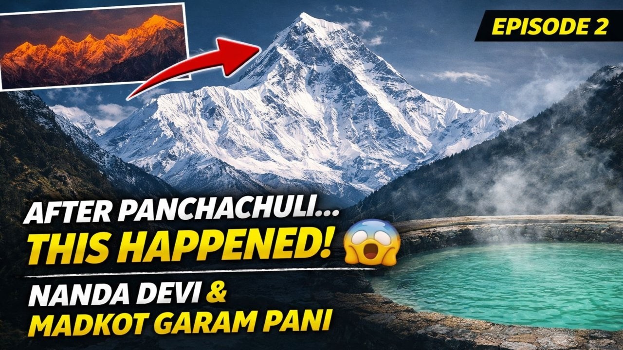 Munsyari to Nanda Devi Ride 🏍️ | Panchachuli Views ending at Madkot Hot Spring | EP - 03
