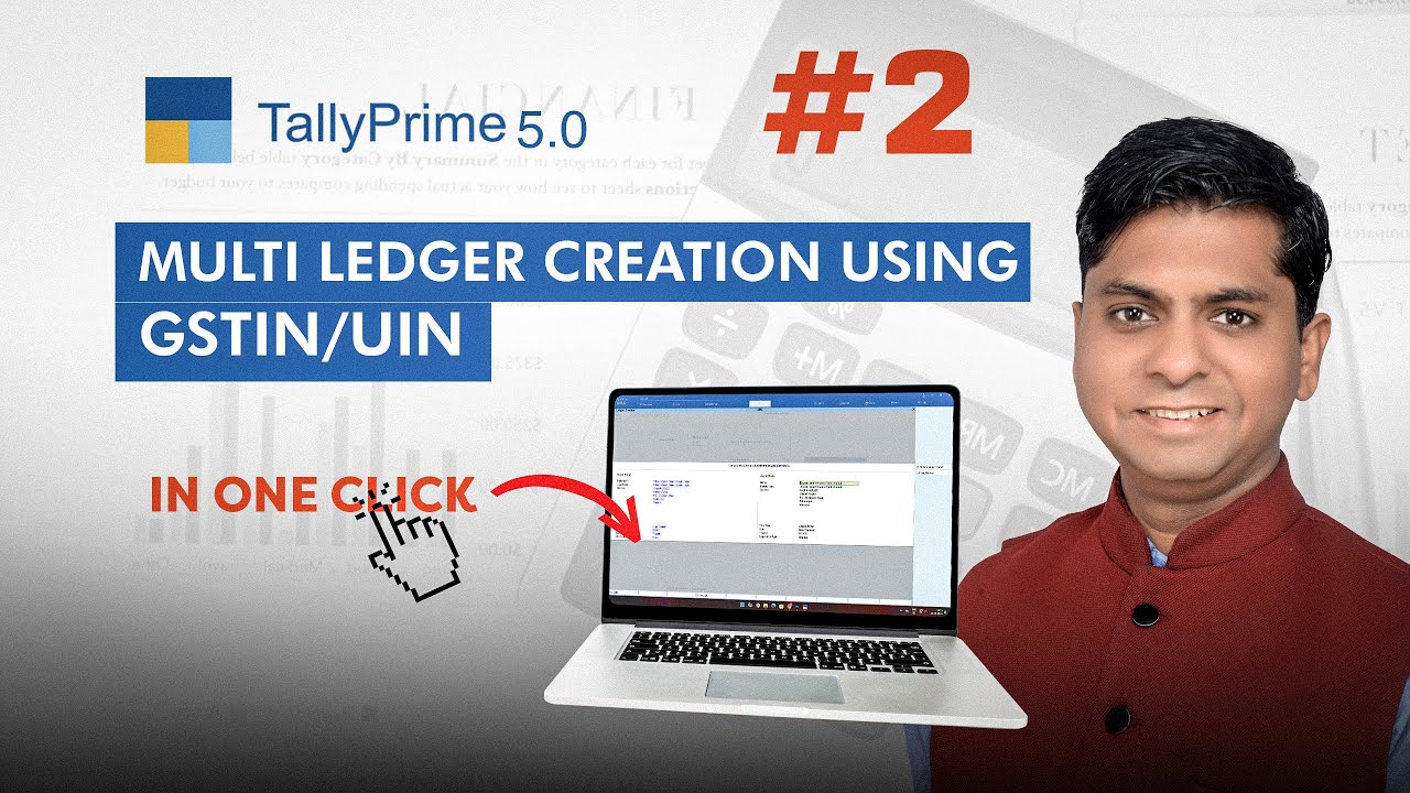 TallyPrime 5.0, Fastest Way to Create Multiple Ledgers with GST No.