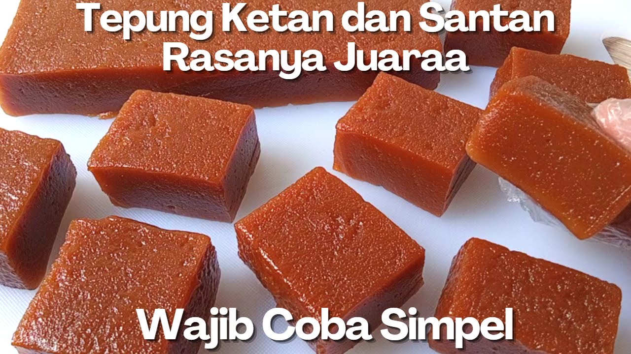 TEPUNG KETAN DAN SANTAN DIBUAT INI ENAK BANGET JAJANAN TRADISIONAL