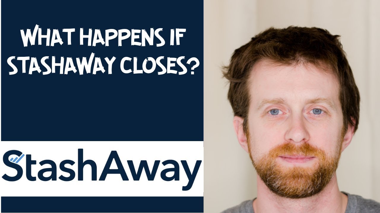 What happens if StashAway closes?