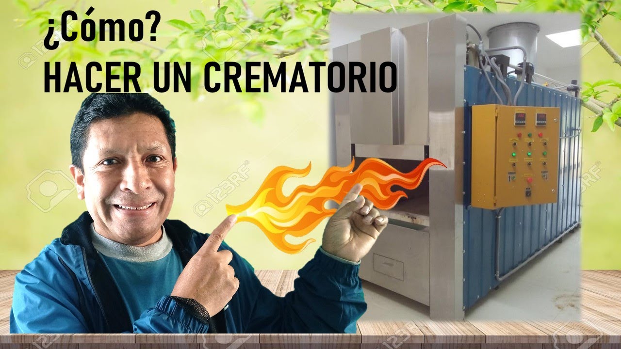 Como Hacer un Crematorio desde cero