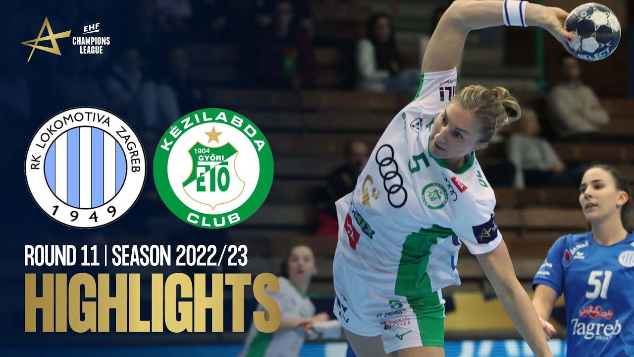HC Lokomotiva Zagreb vs Györi Audi ETO KC | Round 11 | EHF Champions League Women 2022/23