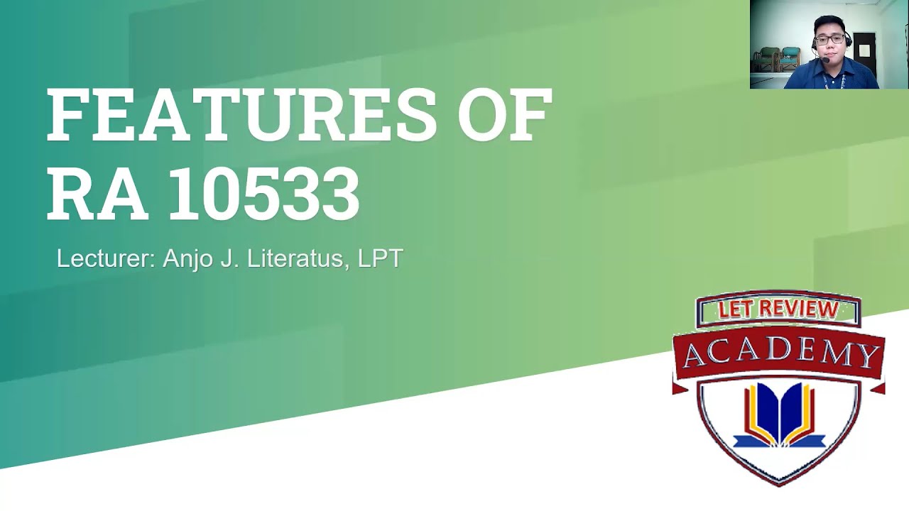 LET Review #1 Salient Features of K-12