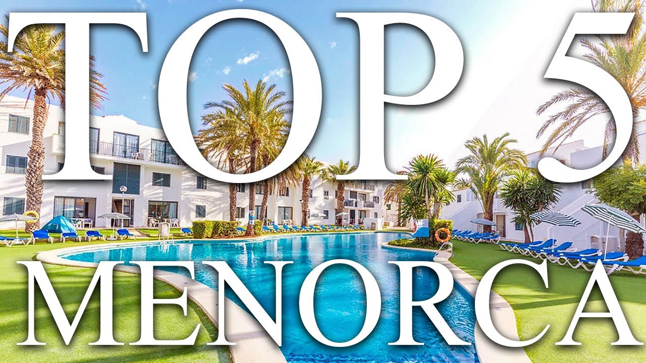 TOP 5 BEST all-inclusive family resorts in MENORCA, Spain [2023, PRICES, REVIEWS INCLUDED]
