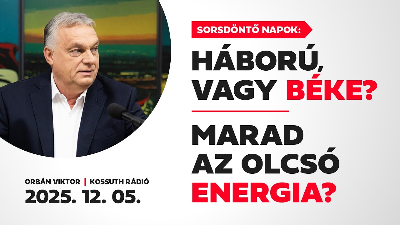 Orb&aacute;n Viktor a Kossuth R&aacute;di&oacute;ban (2025. december 5.)
