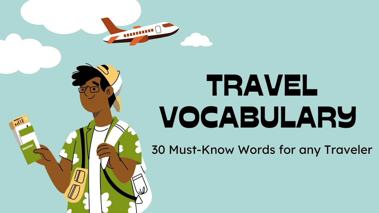 Master Travel English: 30 Essential Travel Words for Everyday Conversations | SimplyInfo