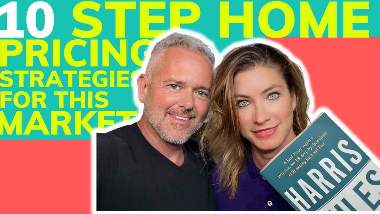 10 Step Home Pricing Strategies For THIS Market