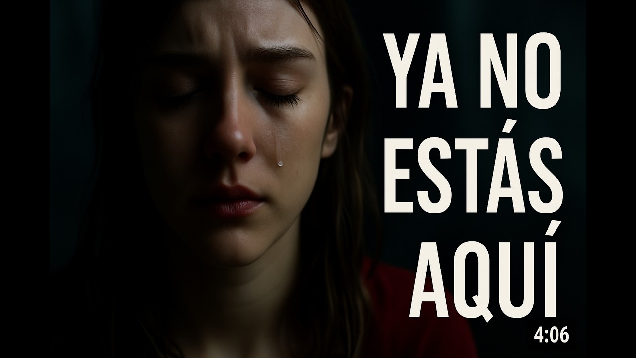 Ya No Estás Aquí