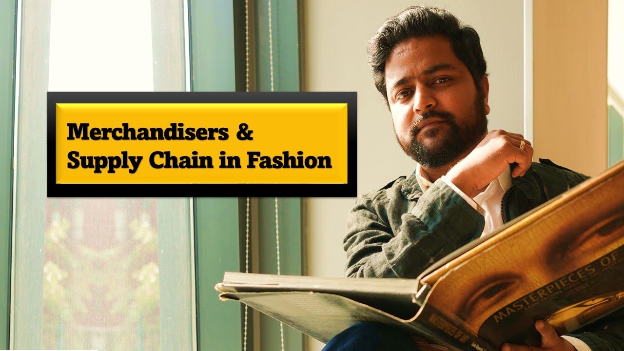 Merchandisers & Supply Chain in fashion industry | fashion merchandiser job responsibilities