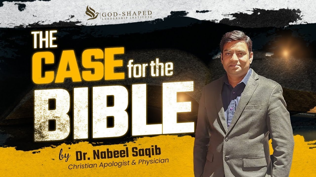 The Case for the Bible | Dr. Nabeel Saqib