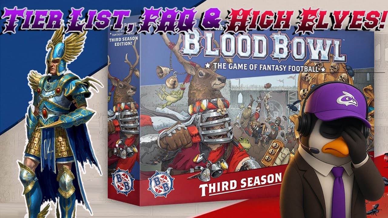 Blood Bowl Third Season News - Tier List, Mega Stars, High Elves and Errata