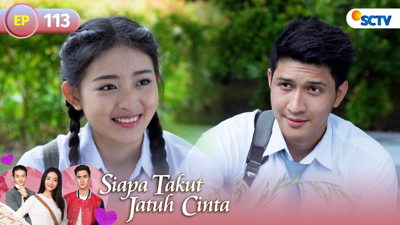 FULL Siapa Takut Jatuh Cinta Episode 113