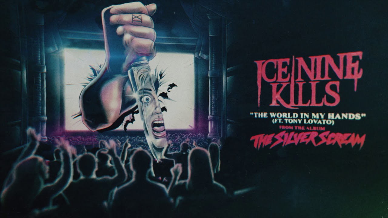 Ice Nine Kills - The World In My Hands (feat. Tony Lovato of Mest)