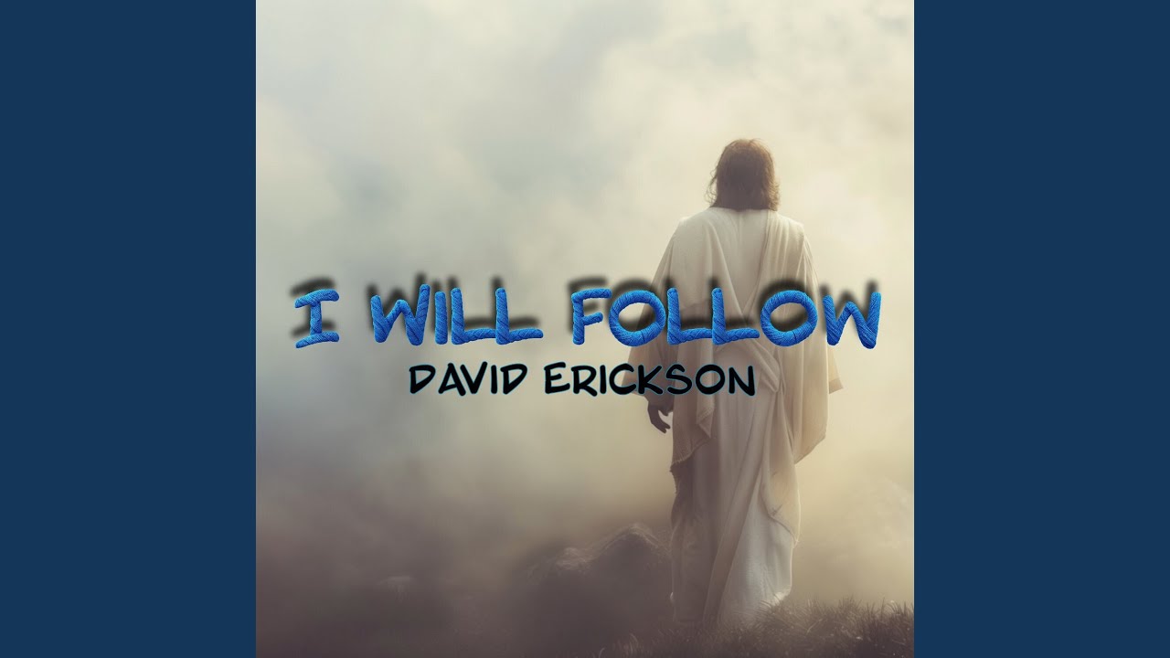I Will Follow
