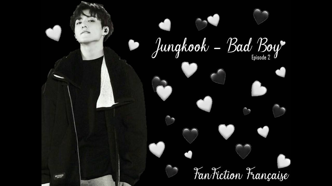 FF FR Jungkook - Bad Boy - Ep 9