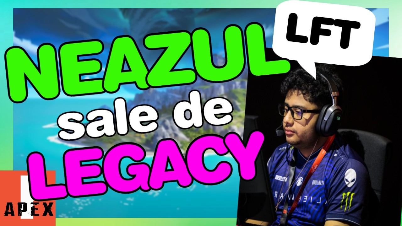NEAZUL SALE DE LEGACY | APEX LEGENDS ALGS
