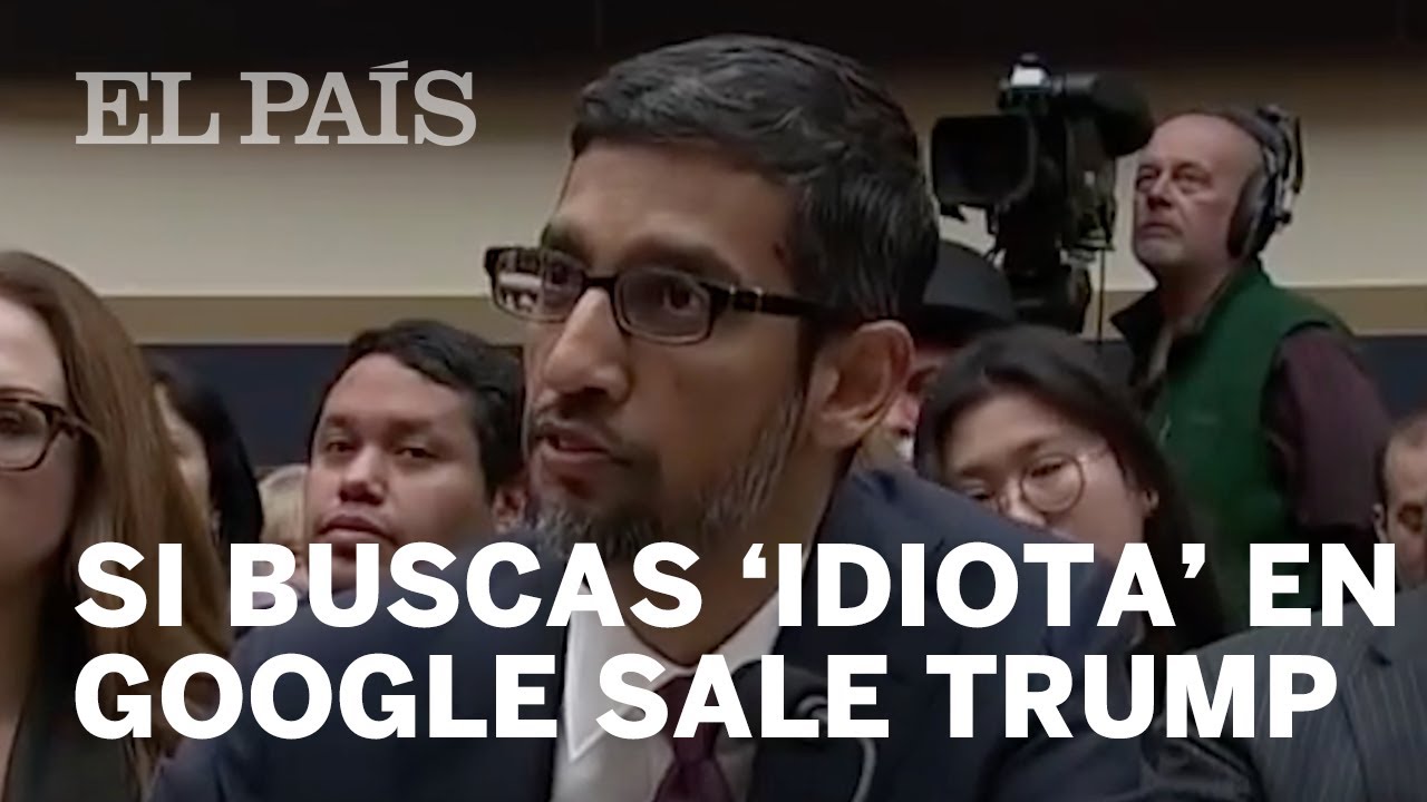 Google explica por que al buscar 'idiota' aparecen imágenes de Donald Trump
