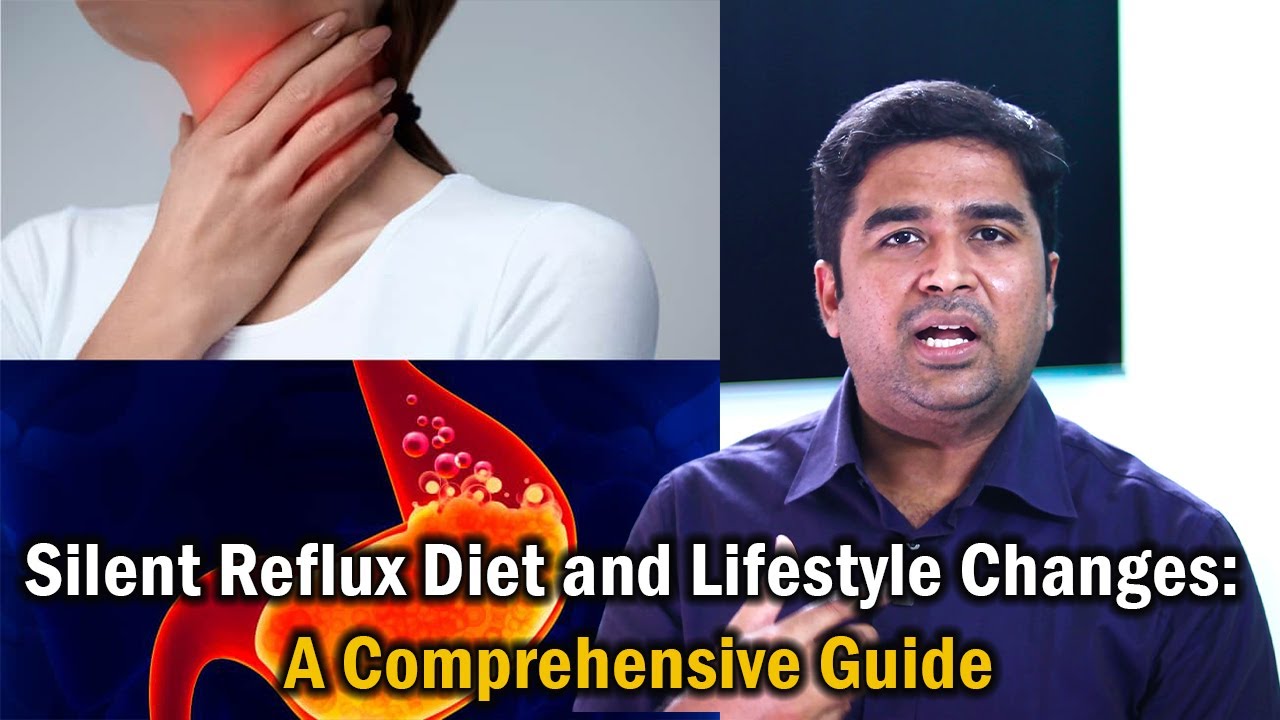 Silent Reflux Diet and Lifestyle Changes: A Comprehensive Guide |Dr. Vignesh Gokul ENT Doctor