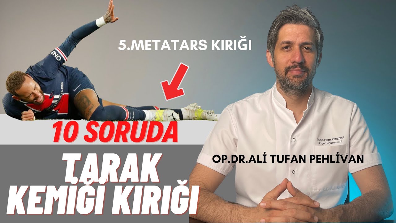 Tarak Kemiği (5. Metatars) Kırıkları Nedir? // Tarak Kemiği Kırığı Tedavisi Nasıl Yapılır?