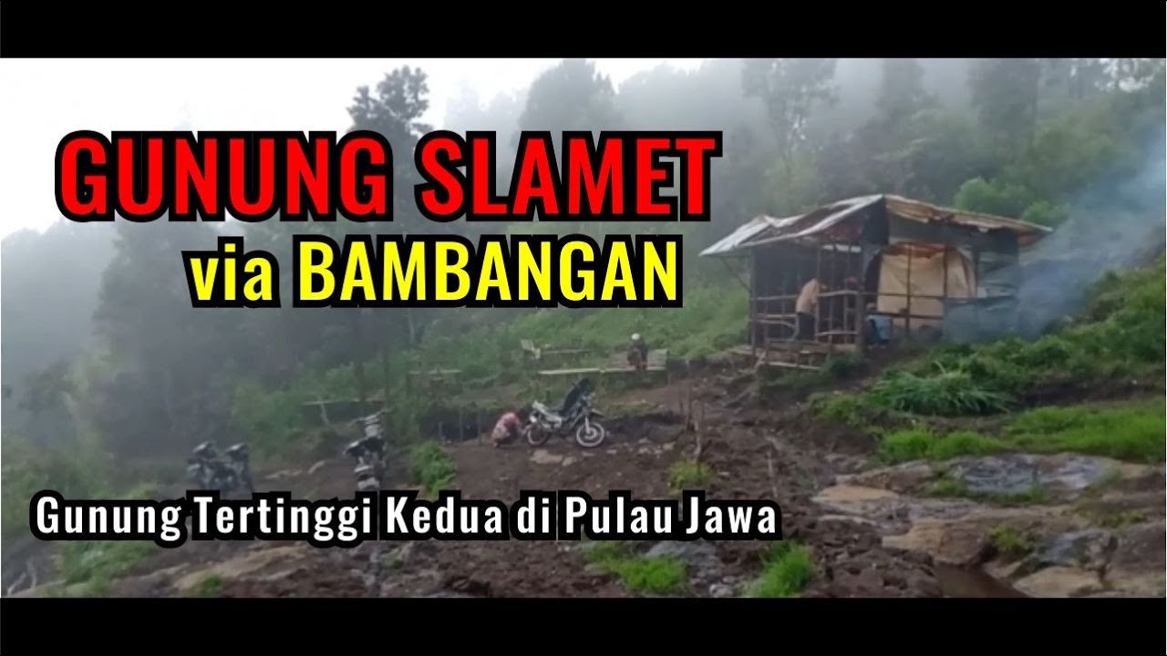 Gunung Slamet via Bambangan (I)