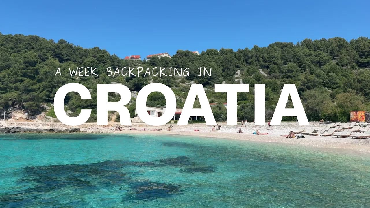 study abroad diaries - a week of solo backpacking in croatia