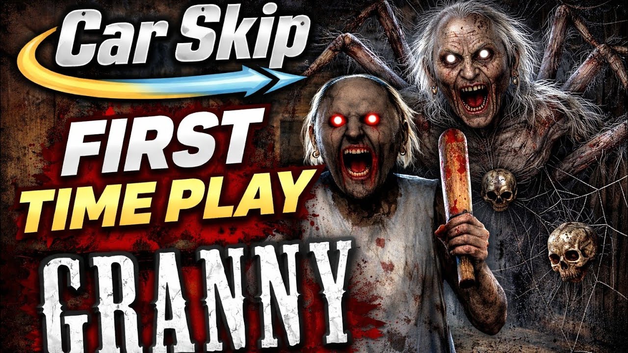 😱🔥Fast Time Play Granny👹| Car Skip Strategy | Horror Survival Gameplay 😎🚗