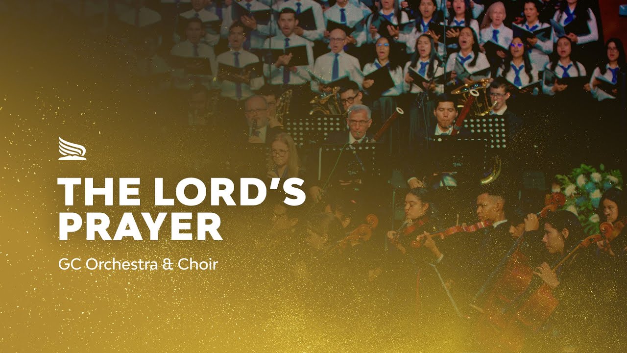 THE LORD'S PRAYER - GC Orchestra & Choir  | ✨ Arise and Shine Praise
